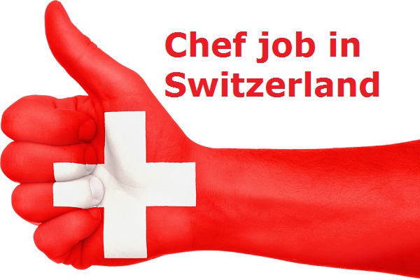Chef job in Switzerland